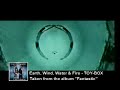 Toy Box - Earth Wind Water and Fire