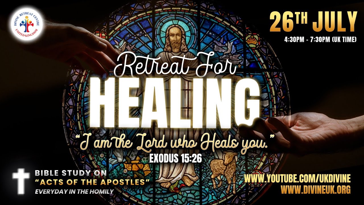 Live Healing Service, Holy Mass and Eucharistic Adoration 26 July 2022 Divine UK