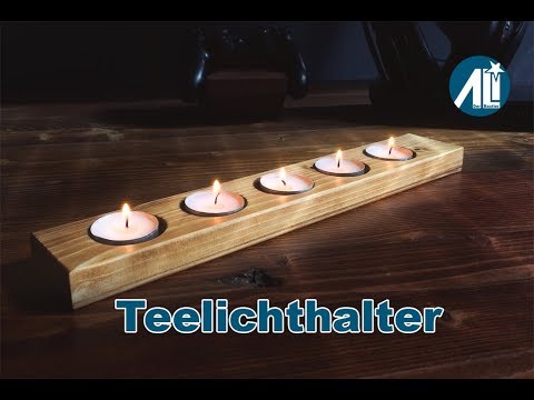 Teelichthalter- Schlicht und einfach (Build a Candleboard)