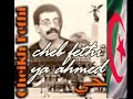 cheikh fethi -ya ahmed- cheikh fethi -ya ahmed-