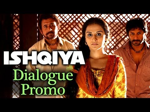 Ishqiya Dialogue Promo