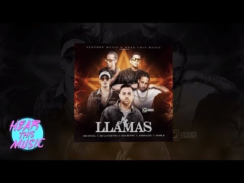 Arcangel - Me Llamas ft. De La Ghetto, Bad Bunny, El Nene La Amenaza