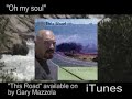Oh My Soul from This Road by Gary Mazzola