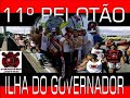 11º Pelotão T.J.F.  ILHA DO GOVERNADOR
