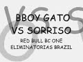 bboy gato mexico vs sorriso brazil 