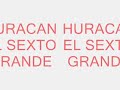 huracan de mi vida