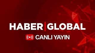 CANLI İZLE - Haber Global TV Canlı Yayın ᴴᴰ