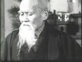 Morihei Ueshiba - The Founder of Aikido (complete) 3 of 5