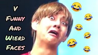 BTS - V funny and wierd faces 😂😂