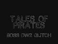 Tales Of Pirates ( Glitch )