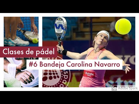 Padel 07 Bandeja de Carolina Navarro