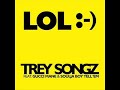 Trey Songz ft. Soulja Boy and Gucci Mane-LOL (Smiley Face) + Download Link + Lyrics