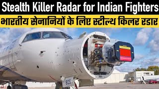 Stealth Killer Radar for Indian Fighters