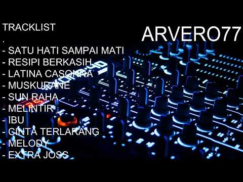 DJ REMIX SATU HATI SAMPAI MATI NEW 2018
