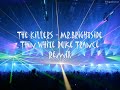 the killers   mr brightside trance remix