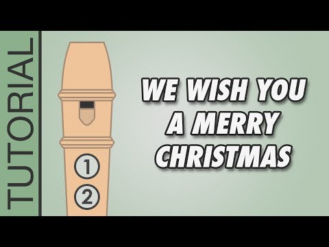 Merry Christmas - How to play on the recorder We Wish You A Merry Christmas (easy recorder flute lesson for beginners with recorder notes). Normal: 00:06 - Slow: 01:10 More mu...