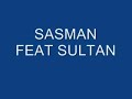 SASMAN FEAT SULTAN .wmv