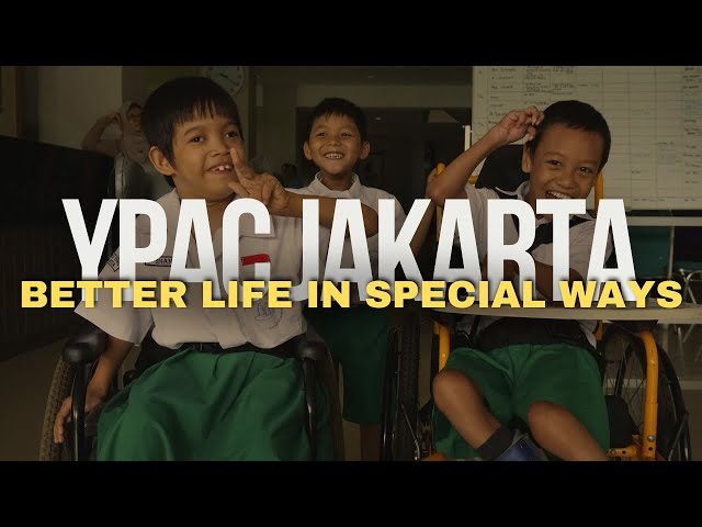 PROFIL YPAC Jakarta “Better Life In Special Ways”