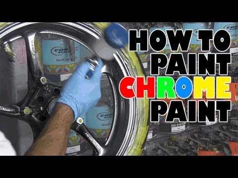Chrome - How to paint chrome paint. I painted my wheels but you can paint anything, as long as you first use a gloss black base. http://www.customspraymods.com/ http:...