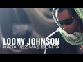 Loony Johnson : Kada Vez Mas Bonita
