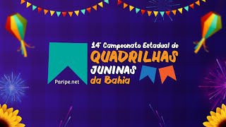 Final do 14° Campeonato Estadual de Quadrilhas Juninas da Bahia