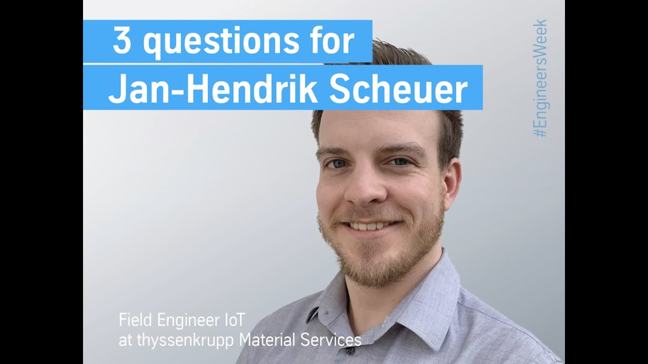 Jan-Hendrik Scheuer, Engineer's Week 2021, Engineering, Engineer, thyssenkrupp