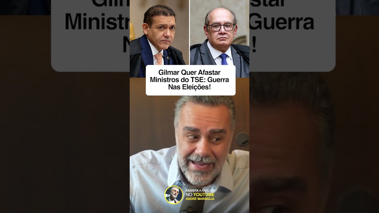 🚨 Gilmar Quer Afastar Ministros do TSE:  Guerra Nas Eleições!