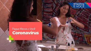 Pague Menos e Você - Coronavírus