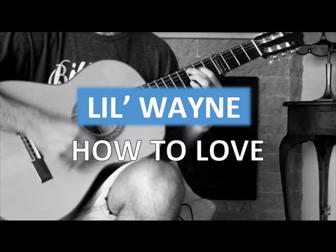how to love lil wayne chords