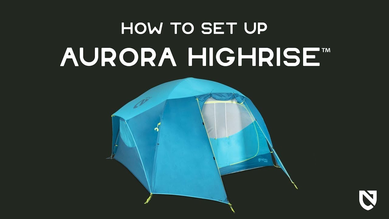 YouTube：NEMO オーロラハイライズ 設営方法｜How to Set Up Aurora Highrise™