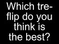 Pro tre flip contest