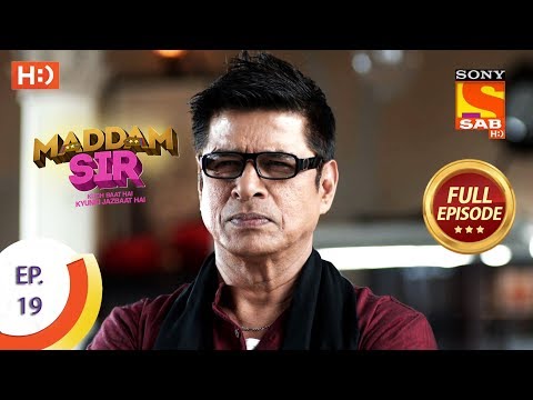 Maddam Sir - Ep 19 - Full Episode - 19th March 2020