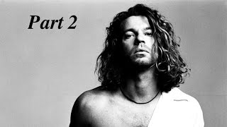 Michael Hutchence The Last (True) Rock Star! (Part 2)