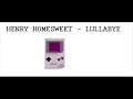 Henry Homesweet - Lulla Bye  ( HIGH QUALITY)