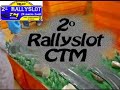 2º rallyslot ctm salas  2008 asturias