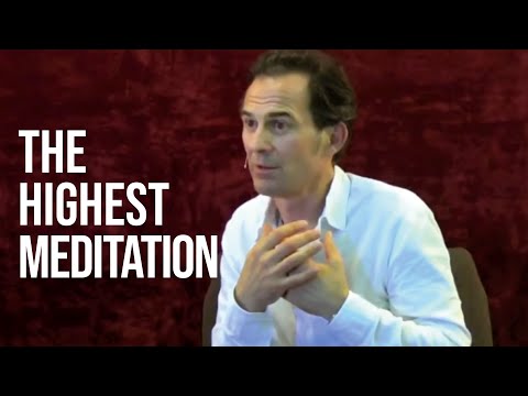 Rupert Spira: The Highest Form of Meditation