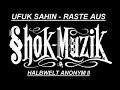 Ufuk Sahin - Raste aus Ufuk Sahin - Raste aus