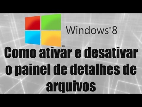 Windows 8 - Como ativar e desativar o painel de detalhes de arquivos