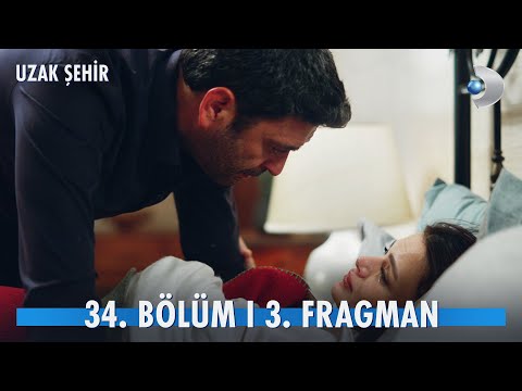 Uzak Şehir 34. Bölüm 3. Fragmanı                                                                                                                                                                                                                          