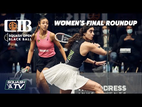 Squash: El Sherbini v El Hammamy - CIB Squash Open Black Ball 2021 - Women's Final Roundup