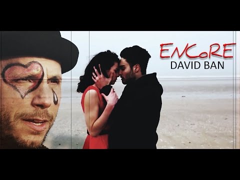 ENCORE - DAVID BAN - Clip Officiel