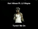 lil wayne featy keri hilson-turnin me on.mpeg lil wayne featy keri hilson-turnin me on.mpeg