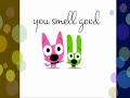 YOU SMELL GOOD!!!!!  (HOOPS and YOYO)