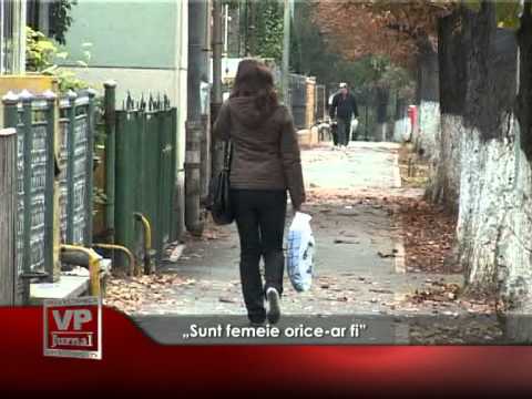 „Sunt femeie orice-ar fi”
