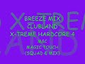 M&C- MAGIC TOUCH (CLUBLAND X-TREME HARDCORE 4) M&C- MAGIC TOUCH (CLUBLAND X-TREME HARDCORE 4)