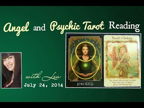 Angel & Psychic Tarot Reading July 24, 2014