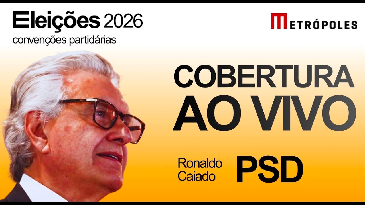 AO VIVO: PSD realiza convenção e lança candidatura de Ronaldo Caiado
