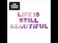 videos de The Orange Lights - Life Is Still Beautiful (Alan Braxe Remix)