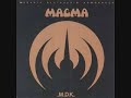 Magma - Da Zeuhl wortz Mekanik