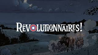 Révolutionnaires ! (Hautière / Fourquemin) - Bande annonce